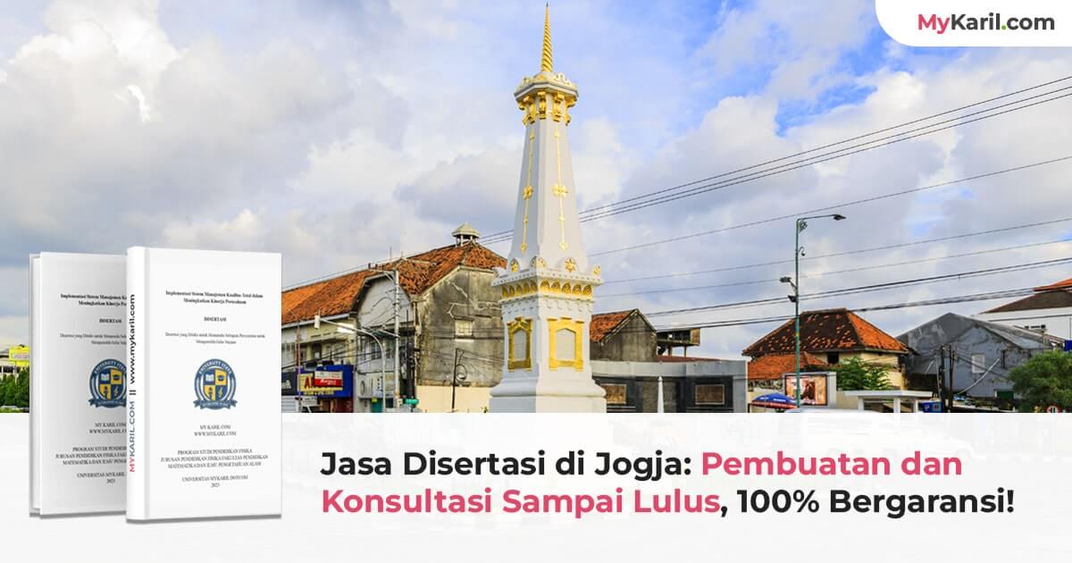 Jasa Disertasi Jogja: Pembuatan & Konsultasi Sampai Lulus